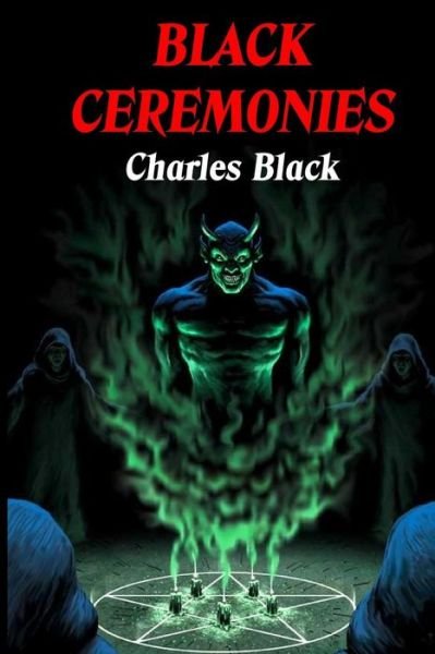 Cover for Charles Black · Black Ceremonies (Paperback Book) [First edition] (2015)