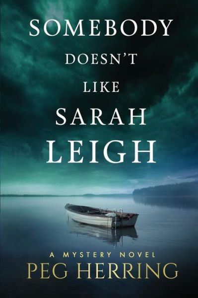 Cover for Peg Herring · Somebody Doesn't Like Sarah Leigh (Paperback Book) (2015)