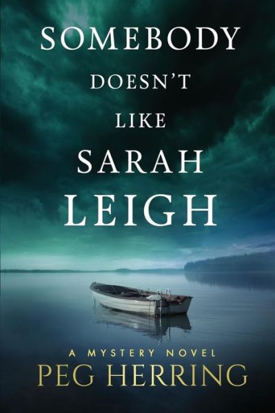 Cover for Peg Herring · Somebody Doesn't Like Sarah Leigh (Pocketbok) (2015)