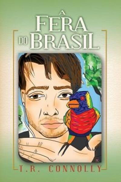 Cover for T R Connolly · A Fera Do Brasil (Paperback Bog) (2016)