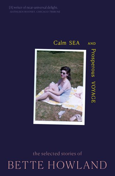 Cover for Bette Howland · Calm Sea and Prosperous Voyage (Paperback Book) (2020)