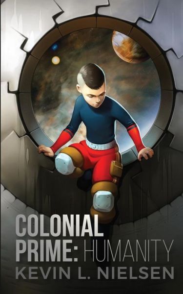 Cover for Nielsen L Kevin · Colonial Prime : Humanity (Paperback Book) (2018)