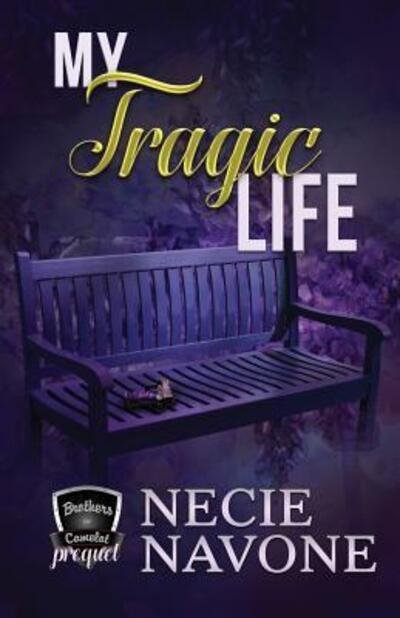 Cover for Necie Navone · My Tragic Life (Paperback Book) (2018)