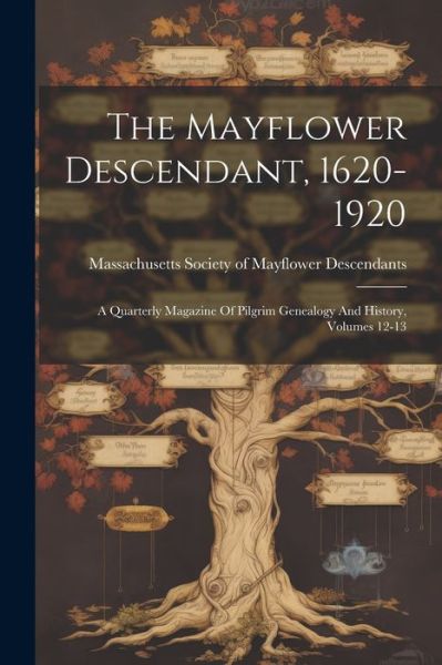 Cover for Massachusetts Society of Mayflower de · Mayflower Descendant, 1620-1920 (Buch) (2023)