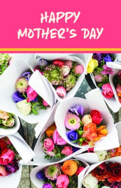 Cover for Broadman Church Supplies Staff · Happy Mother's Day Bulletin (Pkg 100) Mother's Day (Book) (2023)