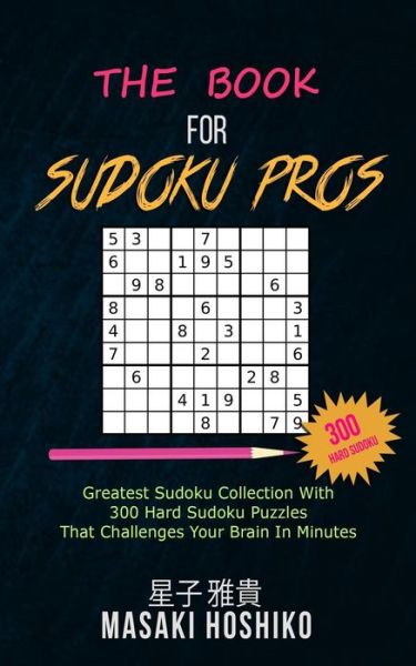 Cover for Masaki Hoshiko · The Book For Sudoku Pros (Taschenbuch) (2019)