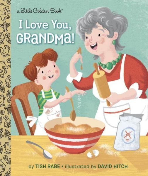 Cover for Tish Rabe · I Love You, Grandma! - Little Golden Book (Hardcover Book) (2016)