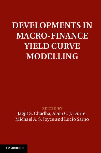 Cover for Jagjit S Chadha · Developments in Macro-Finance Yield Curve Modelling - Macroeconomic Policy Making (Inbunden Bok) (2014)