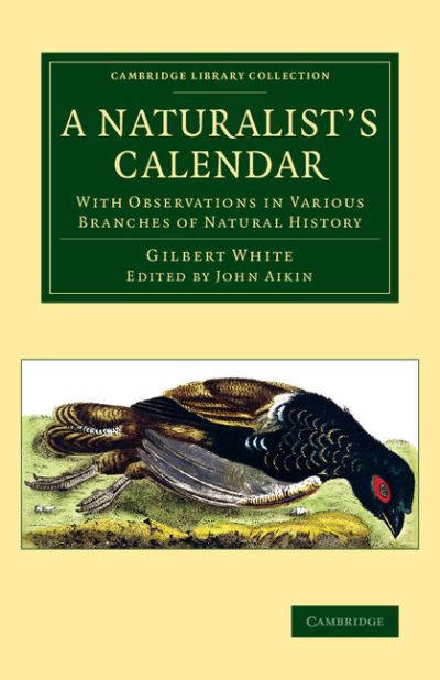 Cover for Gilbert White · A Naturalist's Calendar: With Observations in Various Branches of Natural History - Cambridge Library Collection - Zoology (Pocketbok) (2014)