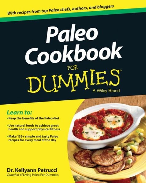 Cover for Kellyann Petrucci · Paleo Cookbook For Dummies (Paperback Book) (2013)