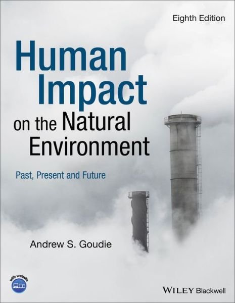 Cover for Goudie, Andrew S. (University of Oxford, UK) · Human Impact on the Natural Environment (Paperback Book) (2018)