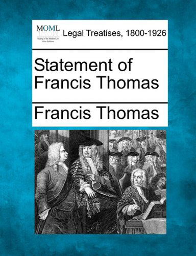 Cover for Francis Thomas · Statement of Francis Thomas (Paperback Bog) (2010)