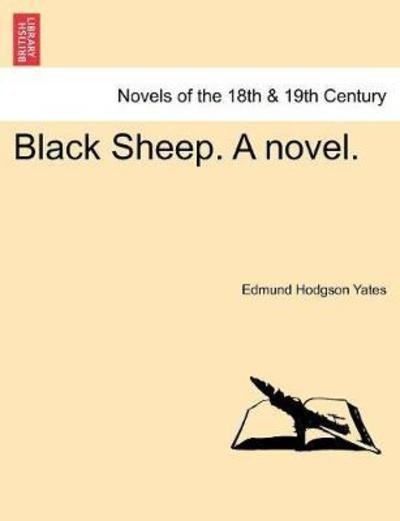 Cover for Edmund Hodgson Yates · Black Sheep. a Novel. (Paperback Book) (2011)