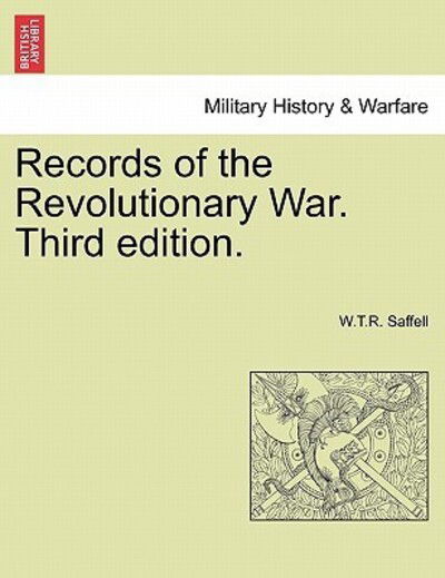 Cover for W T R Saffell · Records of the Revolutionary War. Third Edition. (Paperback Book) (2011)