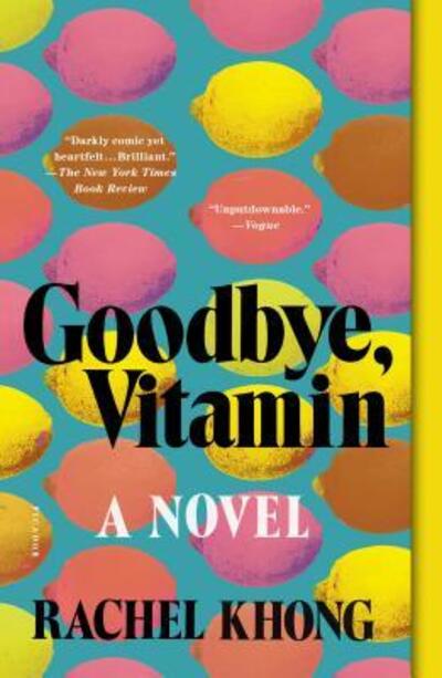 Cover for Rachel Khong · Goodbye, Vitamin: A Novel (Paperback Book) (2018)