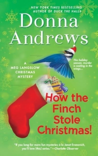 Cover for Donna Andrews · How the Finch Stole Christmas!: A Meg Langslow Christmas Mystery - Meg Langslow Mysteries (Paperback Book) (2018)