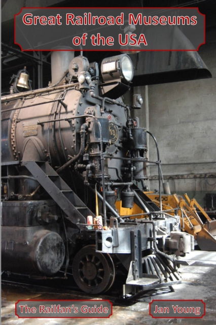 Cover for Great railroad museums of the USA (N/A) (2013)