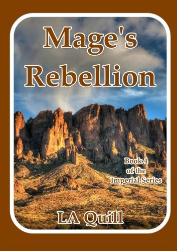 Cover for La Quill · Mage's Rebellion (The Imperial Series) (Taschenbuch) (2014)