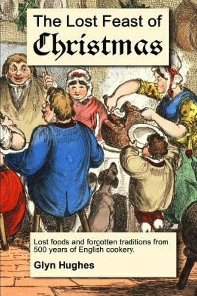 Cover for Glyn Hughes · The Lost Feast of Christmas (Paperback Book) (2016)