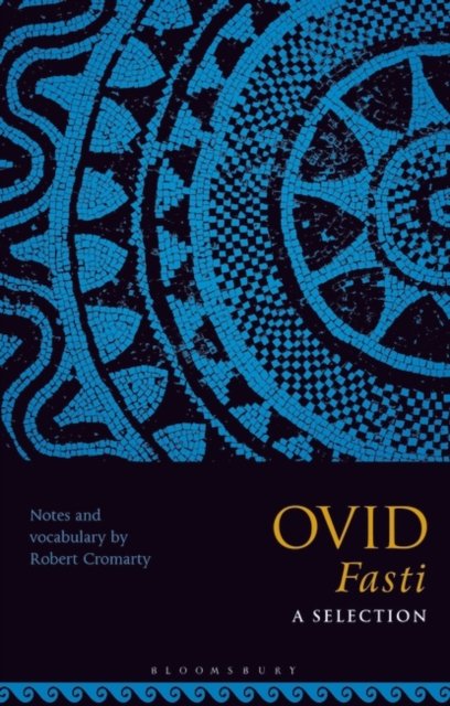 Cover for Cromarty, Robert (Ed) · Ovid Fasti: A Selection (Pocketbok) (2023)
