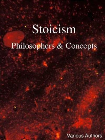 Cover for Various Authors · Stoicism - Philosophers &amp; Concepts (Pocketbok) (2017)
