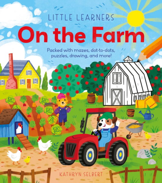 Cover for Lisa Regan · Little Learners: On the Farm: Packed with Mazes, Dot-to-Dots, Puzzles, Drawing, and More! - Little Learners (Paperback Bog) (2024)