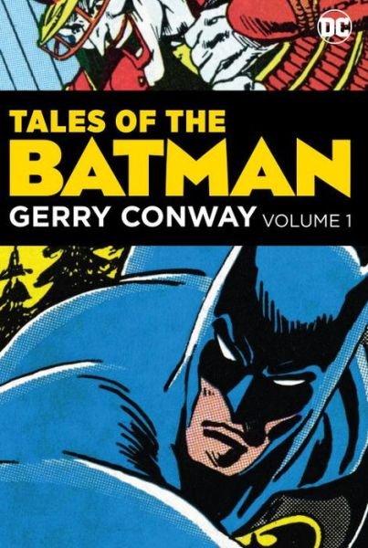 Cover for Gerry Conway · Tales of the Batman: Gerry Conway (Hardcover Book) (2017)