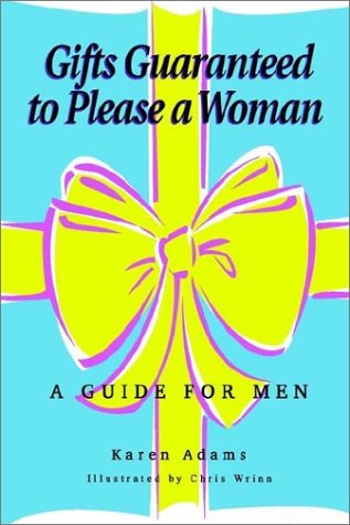 Cover for Karen Adams · Gifts Guaranteed to Please a Woman: a Guide for men (Paperback Book) (2002)