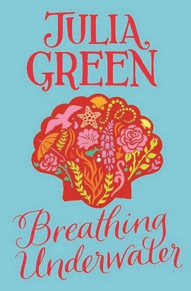 Cover for Julia Green · Breathing Underwater (Paperback Book) (2012)