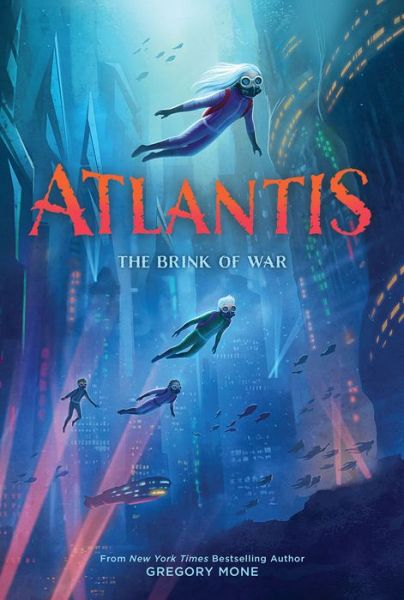 Cover for Gregory Mone · Atlantis: The Brink of War (Atlantis Book #2) - Atlantis (Hardcover Book) (2022)