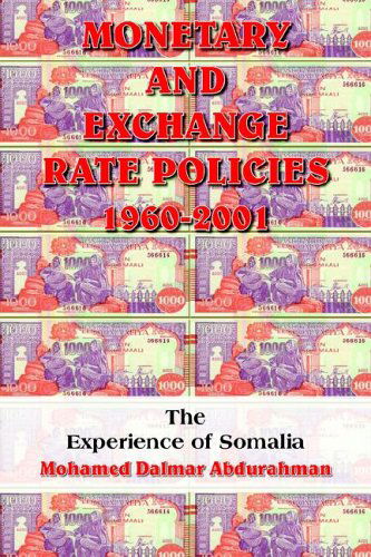 Cover for Mohamed Dalmar Abdurahman · Monetary and Exchange Rate Policies 1960-2001 (Paperback Book) (2005)