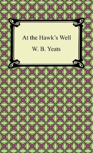 Cover for William Butler Yeats · At the Hawk's Well (Taschenbuch) (2011)