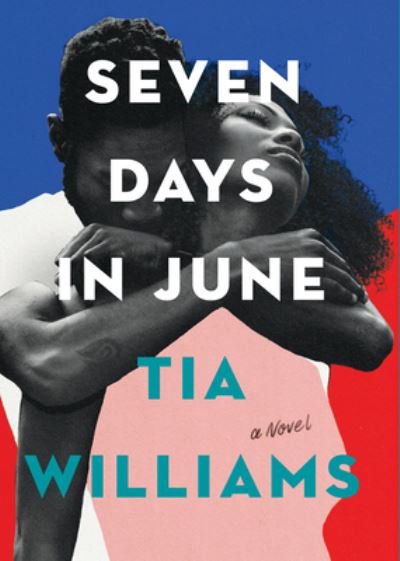 Cover for Tia Williams · Seven Days in June (Inbunden Bok) (2021)
