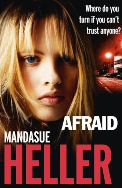 Cover for Mandasue Heller · Afraid: Be careful who you trust (Paperback Book) (2015)