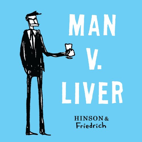 Man V. Liver - Paul Friedrich - Kirjat - Andrews McMeel Publishing - 9781449438555 - tiistai 24. syyskuuta 2013