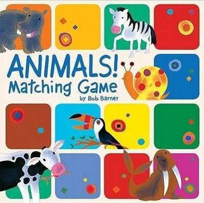 Animals! Matching Game - Bob Barner - Andet - Chronicle Books (CA) - 9781452100555 - 7. september 2011