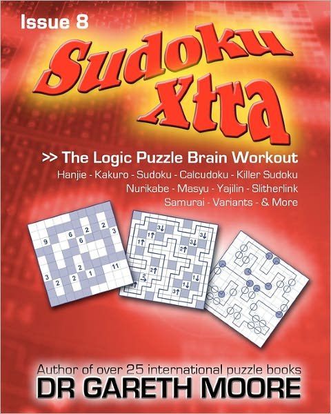Cover for Gareth Moore · Sudoku Xtra Issue 8: the Logic Puzzle Brain Workout (Paperback Bog) (2010)