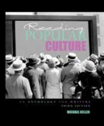 Cover for Michael Keller · Reading Popular Culture: An Anthology for Writers (Pocketbok) [Third edition]