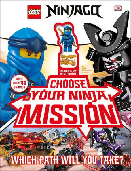 LEGO NINJAGO Choose Your Ninja Mission: With NINJAGO Jay minifigure - Simon Hugo - Other - DK - 9781465489555 - March 18, 2020