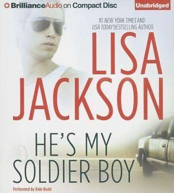 Cover for Lisa Jackson · He's My Soldier Boy (CD) (2013)