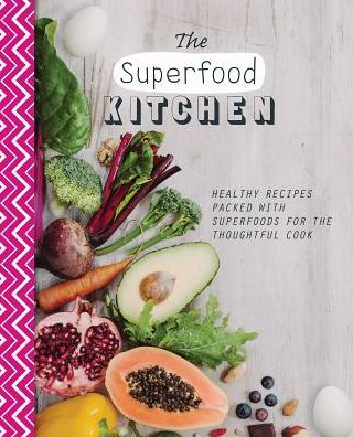 Cover for Parragon Books · The Superfood Kitchen (Hardcover Book) (2014)