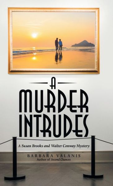 Cover for Barbara Valanis · A Murder Intrudes (Gebundenes Buch) (2020)