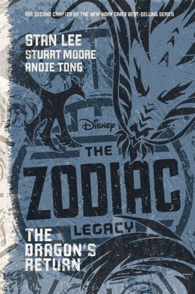 The Zodiac Legacy: The Dragon's Return - Zodiac - Stan Lee - Livros - Disney Press - 9781484752555 - 24 de janeiro de 2017