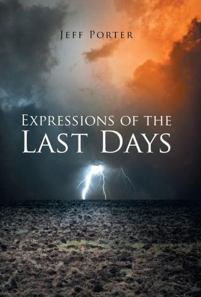 Cover for Jeff Porter · Expressions of the Last Days (Hardcover Book) (2014)