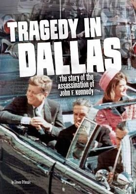 Cover for Steven Otfinoski · Tragedy In Dallas: The story of the Assassination of John F. Kennedy - Tangled History (Pocketbok) (2016)