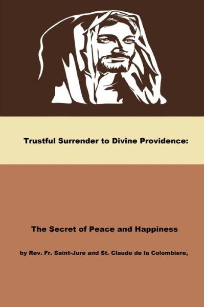 Cover for Blessed Claude De La Colombiere · Trustful Surrender to Divine Providence (Paperback Book) (2013)