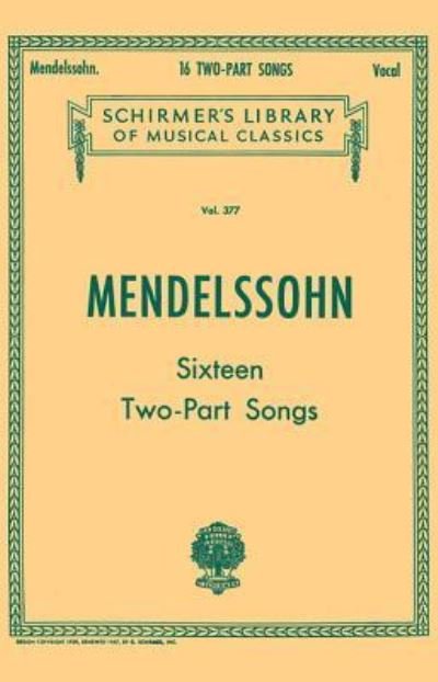 Cover for Felix Mendelssohn · 16 Two-part Songs (Bog) (1986)