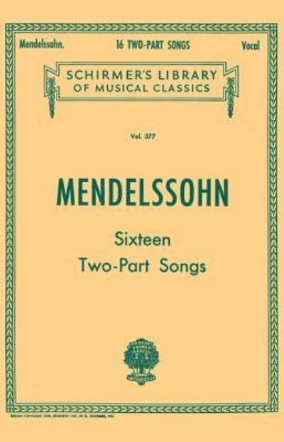 Cover for Felix Mendelssohn · 16 Two-part Songs (Book) (1986)