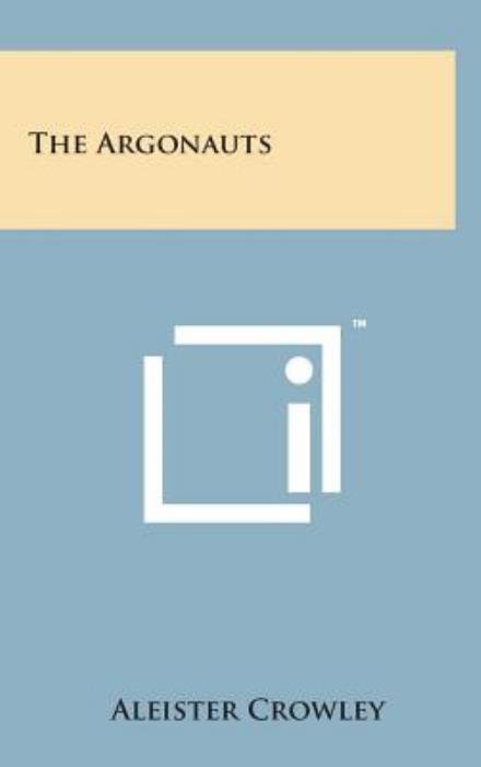 Cover for Aleister Crowley · The Argonauts (Hardcover bog) (2014)