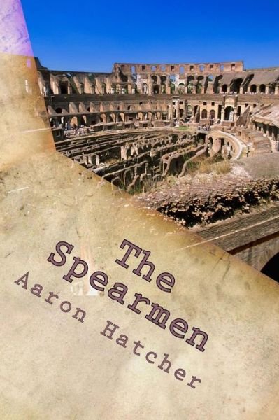 Cover for Aaron David Hatcher · The Spearmen (Pocketbok) (2014)